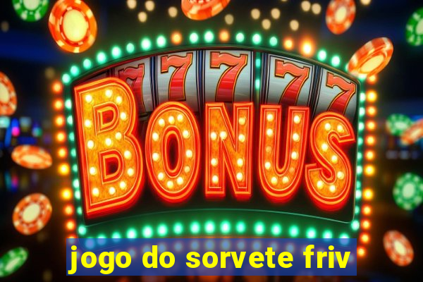 jogo do sorvete friv